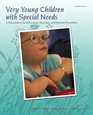 Very Young Children with Special Needs A Foundation for Educators Families and Service Providers