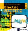 Electric Language  Understanding the Message