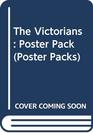The Victorians Poster Pack