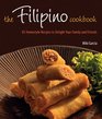 Filipino Cookbook 85 Homestyle Recipes to Delight Your Family and Friends