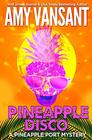 Pineapple Disco A Pineapple Port Mystery  6