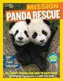 National Geographic Kids Mission Panda Rescue All About Pandas and How to Save Them