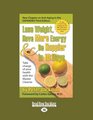 Lose Weight Have More Energy  Be Happier in 10 Days