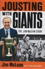 Jousting with Giants The Jim McLean Story