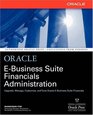 Oracle EBusiness Suite Financials Administration