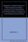 Modifications in International Lending Economic and Institutional Implications of Proposals for Responding to the Debt Crisis