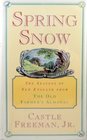 Spring Snow The Seasons of New England from the Old Farmer's Almanac