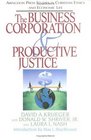 The Business Corporation and Productive Justice