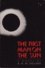 The First Man on the Sun A Novel