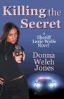 Killing the Secret A Sheriff Lexie Wolfe Novel