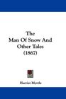 The Man Of Snow And Other Tales
