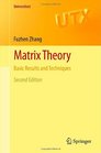 Matrix Theory Basic Results and Techniques