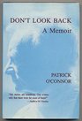 Don't Look Back A Memoir
