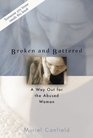 Broken and Battered A Way Out for the Abused Woman