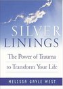 Silver Linings Finding Hope Meaning and Renewal During Times of Transistion