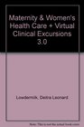 Maternity  Women's Health Care  Text and Virtual Clinical Excursions 30 Package