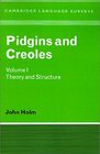 Pidgins and Creoles Volume 1 Theory and Structure