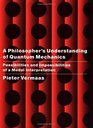 A Philosopher's Understanding of Quantum Mechanics  Possibilities and Impossibilities of a Model Interpretation