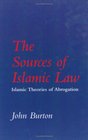 The Sources of Islamic Law Islamic Theories of Abrogation
