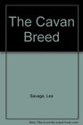 The Cavan Breed