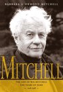 MitchellThe Life Of WO Mitchell The Years Of Fame 19481998