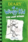 The Last Straw (Wimpy Kid, Bk 3)