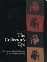 The Collector's Eye The Ernest Erickson Collections at the Brooklyn Museum