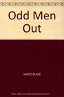 ODD MEN OUT