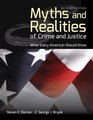 Myths And Realities Of Crime And Justice