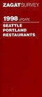 Zagat Survey 1998 Update Seattle Portland Restaurants