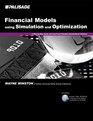 Financial Models Using Simulation and Optimization A StepByStep Guide with Excel and Palisade's DecisionTools Software