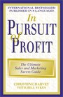 In Pursuit of Profit  The Ultimate Sales and Marketing Success Guide