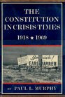 The Constitution in Crisis Times 19181969