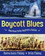 Boycott Blues How Rosa Parks Inspired a Nation