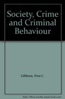 Society Crime and Criminal Behaviour