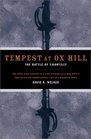 Tempest at Ox Hill The Battle of Chantilly