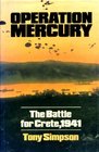 Operation Mercury Battle for Crete 1941