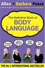 The Definitive Book of Body Language : The Secret Meaning Behind People's Gestures