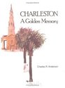 Charleston a Golden Memory