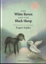 The White Raven and the Black Sheep