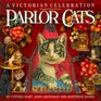 Parlor Cats A Victorian Celebration