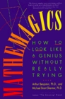 Mathemagics: How to Look Like a Genius Without Really Trying