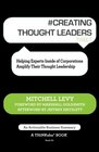 CREATING THOUGHT LEADERS tweet Book01 Helping Experts Inside of Corporations Amplify Their Thought Leadership