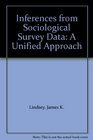Inferences from Sociological Survey Data A Unified Approach