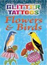 Glitter Tattoos Flowers  Birds