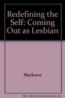 Redefining the Self Coming Out As Lesbian