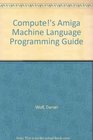 Compute's Amiga Machine Language Programming Guide