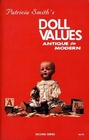 Patricia Smith's Doll Values Antique to Modern Vol 2