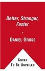 Better, Stronger, Faster: The Myth of American Economic Decline