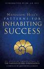 Patterns for Inhabiting Success An Official Publication of the Napoleon Hill Foundation